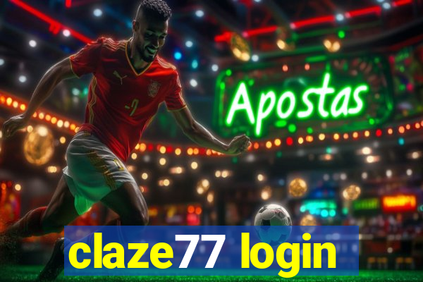 claze77 login